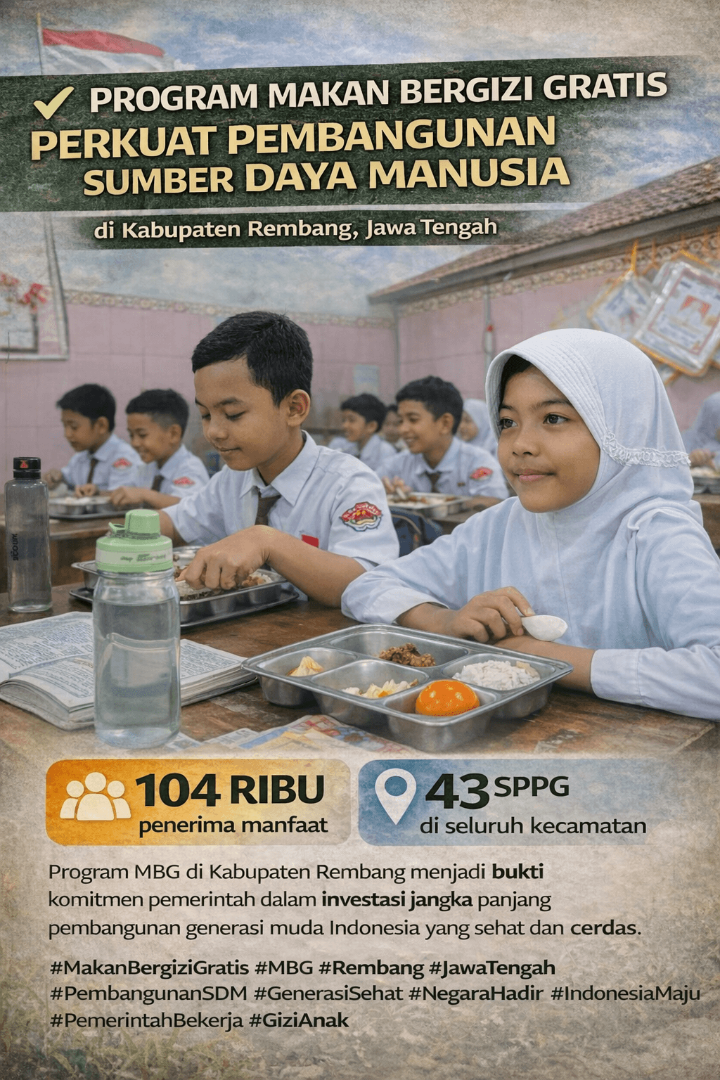 Program Makan Bergizi Gratis Perkuat Pembangunan Sumber Daya Manusia di Kabupaten Rembang Provinsi Jawa Tengah